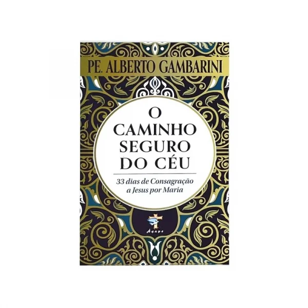 O Caminho Seguro do Céu