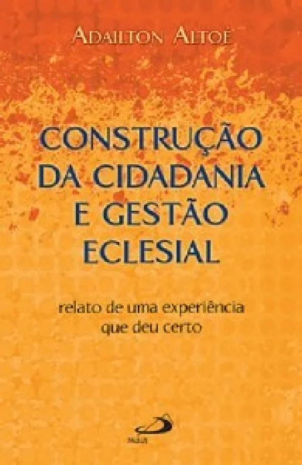 Constru��o da cidadania e gest�o eclesial