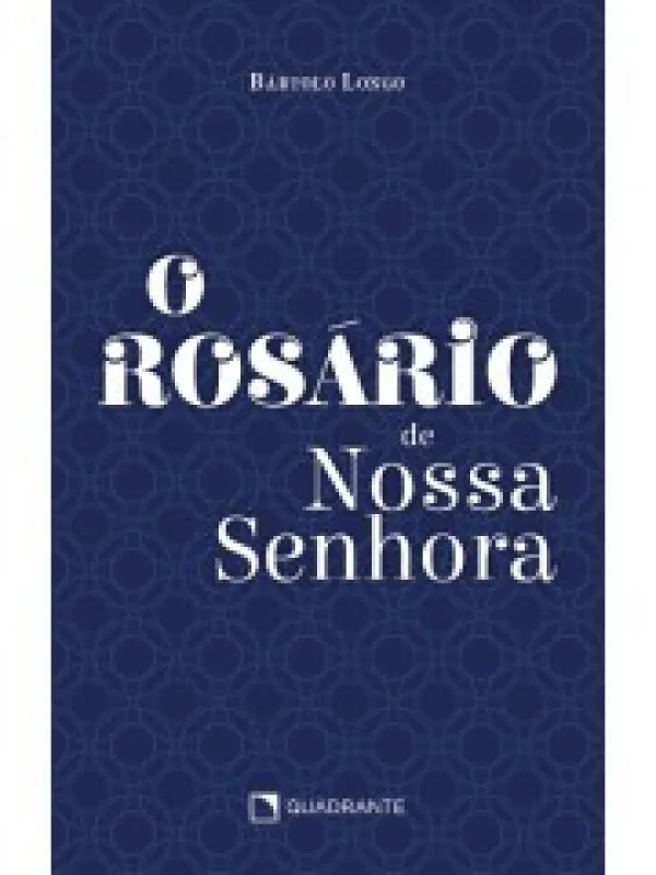 O Ros�rio de Nossa Senhora