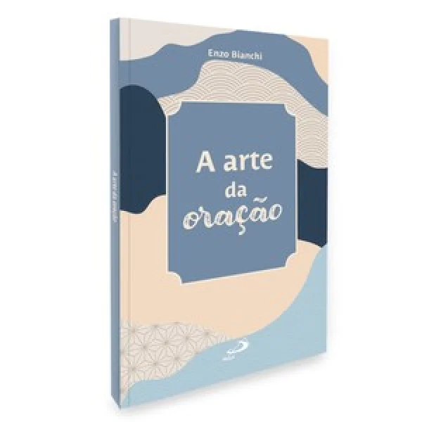 A Arte da Oração