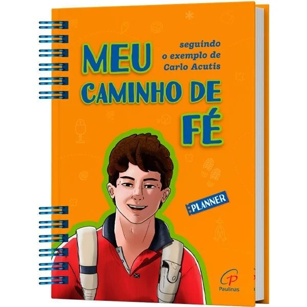 Meu caminho de f�: Seguindo o exemplo de Carlo Acutis