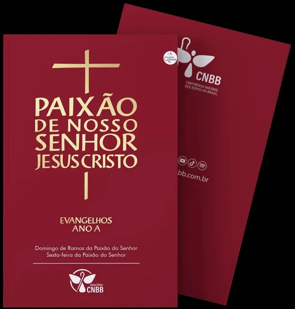 Evangelhos da Paix�o de Nosso Senhor Jesus Cristo - Ano A