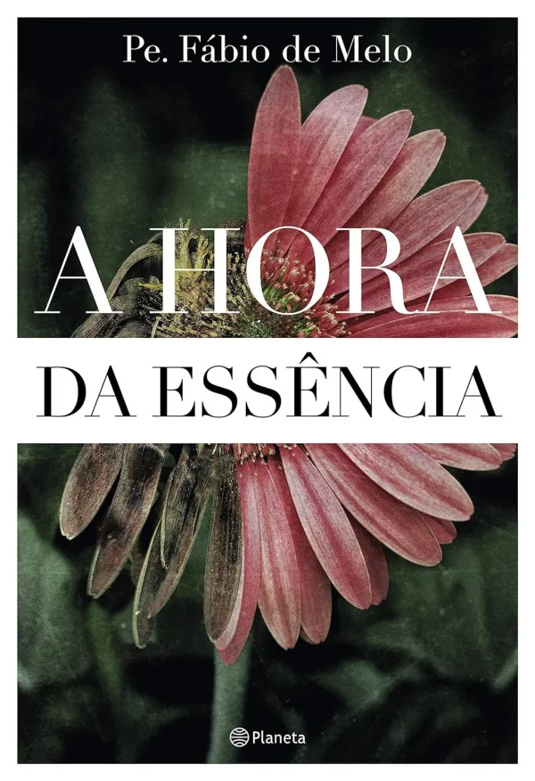 A Hora da Essncia