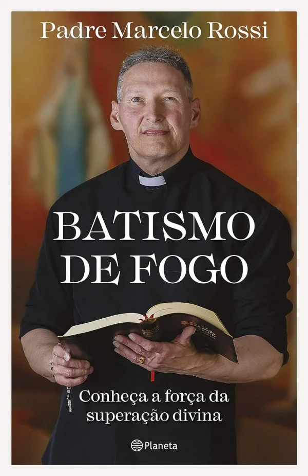 Batismo de fogo: Conhea a fora da superao divina