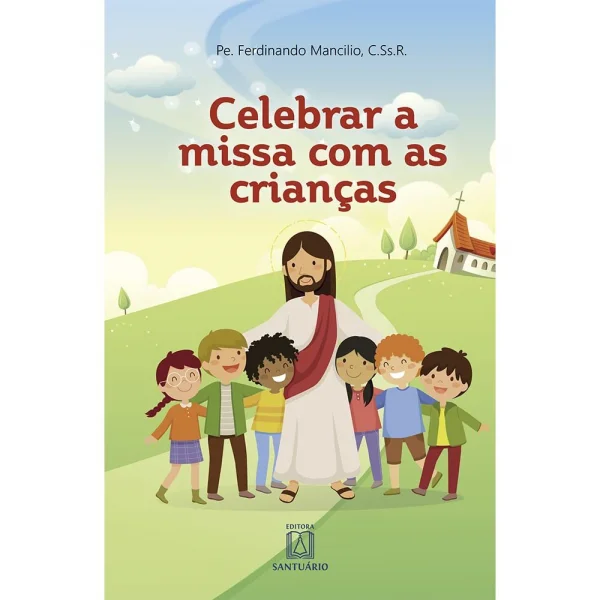 Celebrar a Missa com as Crianas