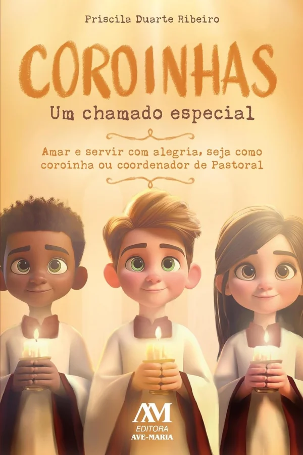 Coroinhas: Um Chamado Especial