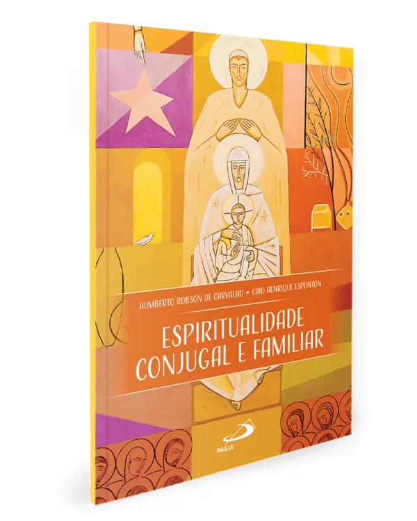 Espiritualidade Conjugal e Familiar