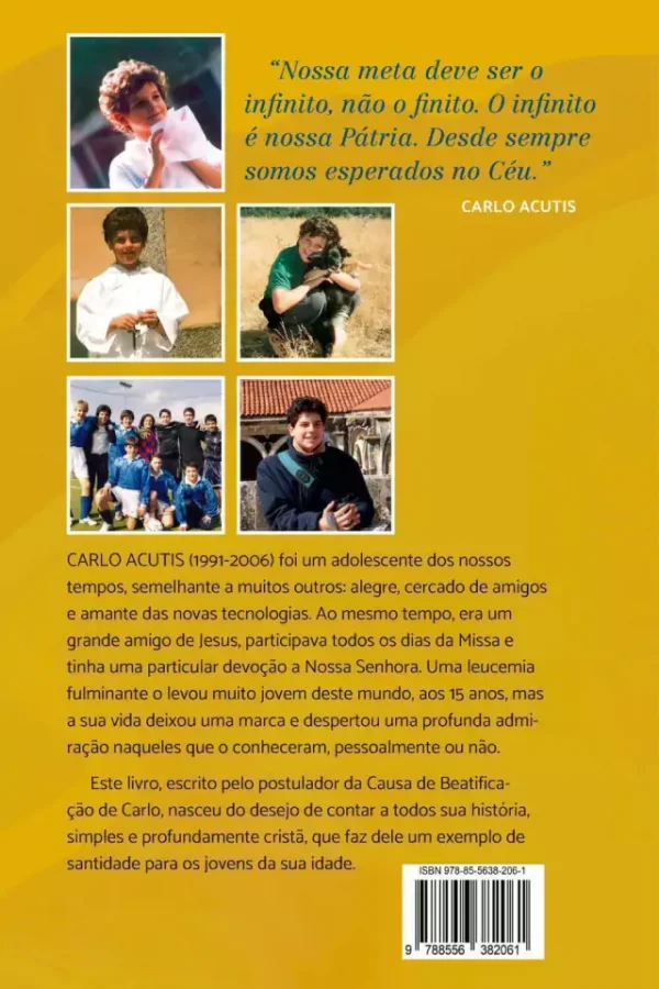 Eucaristia, Minha Estrada Para o Cu - Biografia de Carlo Acutis