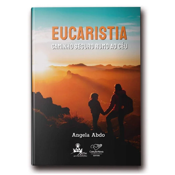 Eucaristia: Caminho Seguro Rumo ao Cu