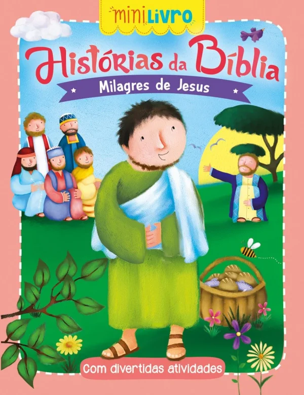 Histrias da Bblia - Milagres de Jesus