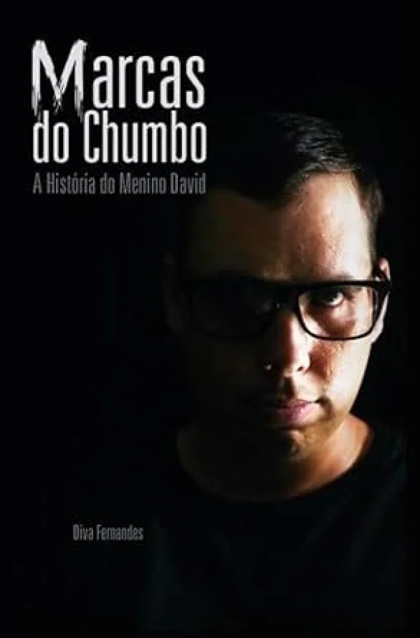 Marcas do Chumbo - A Histria do Menino David
