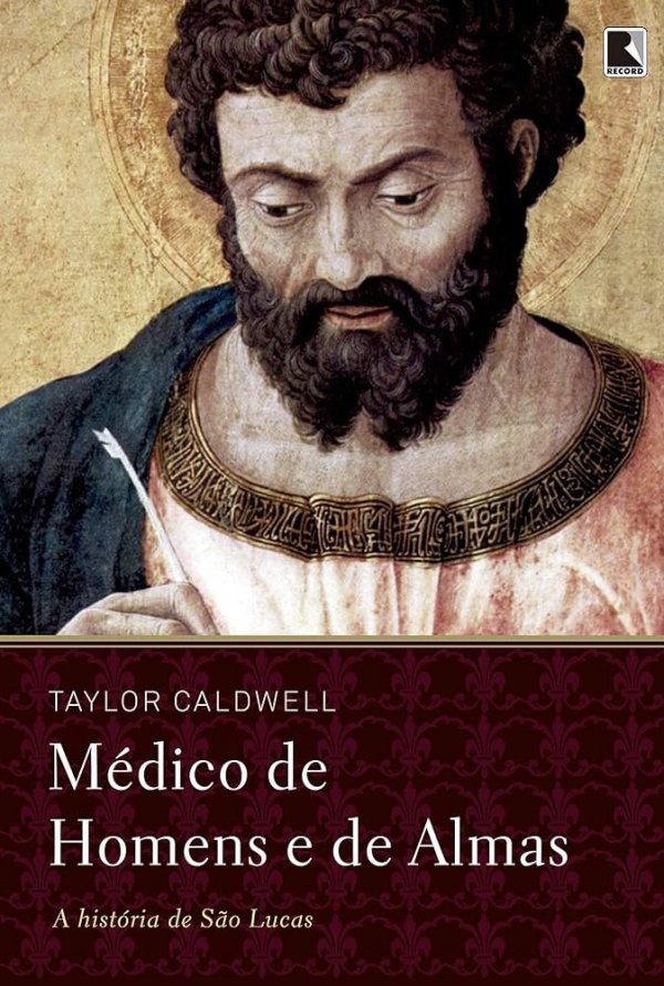 Médico de Homens e de Almas - A História de São Lucas