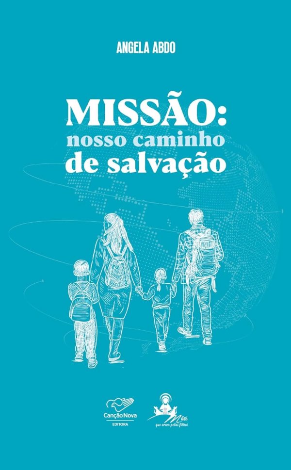 Missão: Nosso Caminho de Salvação