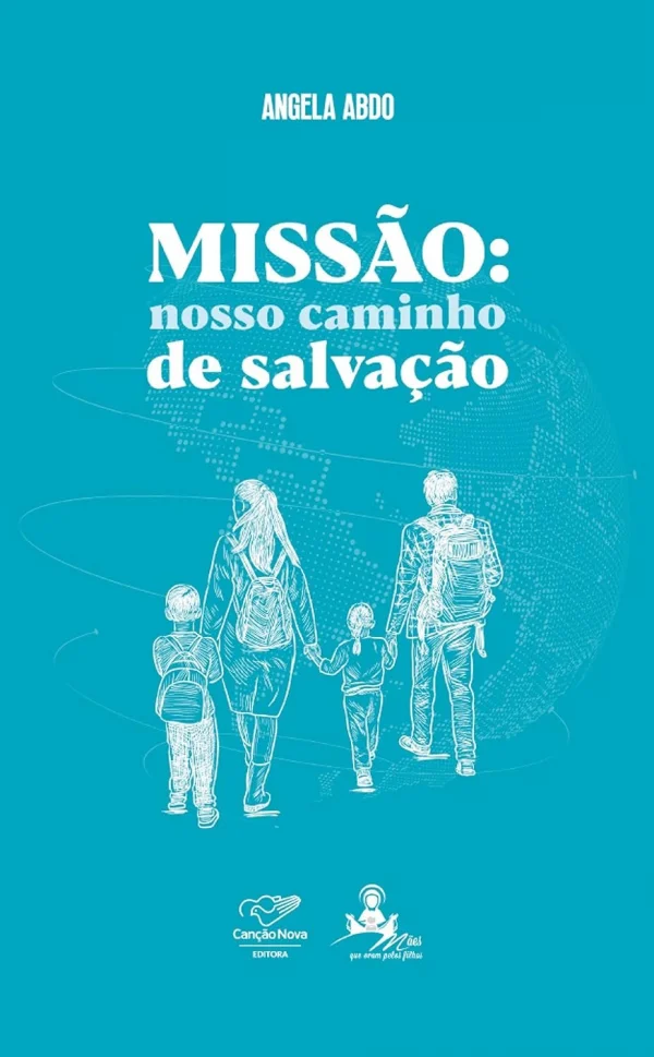Missão: Nosso Caminho de Salvação