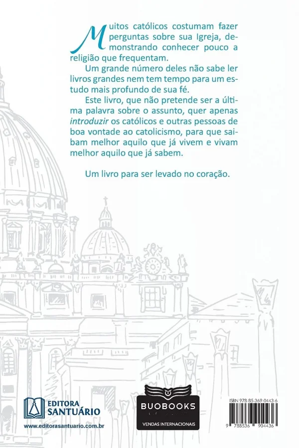 Ns, os Catlicos Romanos: Introduo ao Catolicismo para Jovens e Adultos