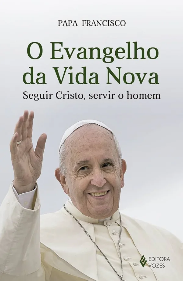O Evangelho da vida nova: Seguir Cristo, servir o homem