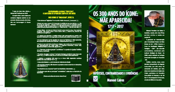 Os 300 Anos do cone: Me Aparecida!