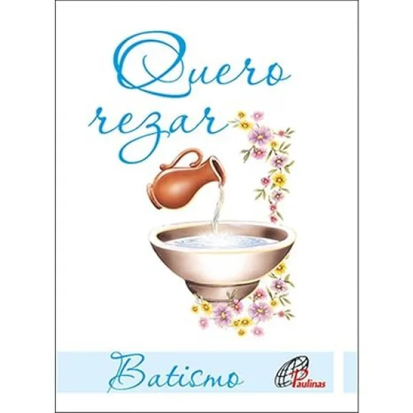 Quero rezar - Batismo