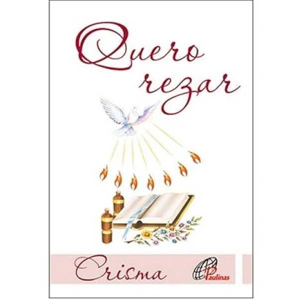 Quero rezar - Crisma