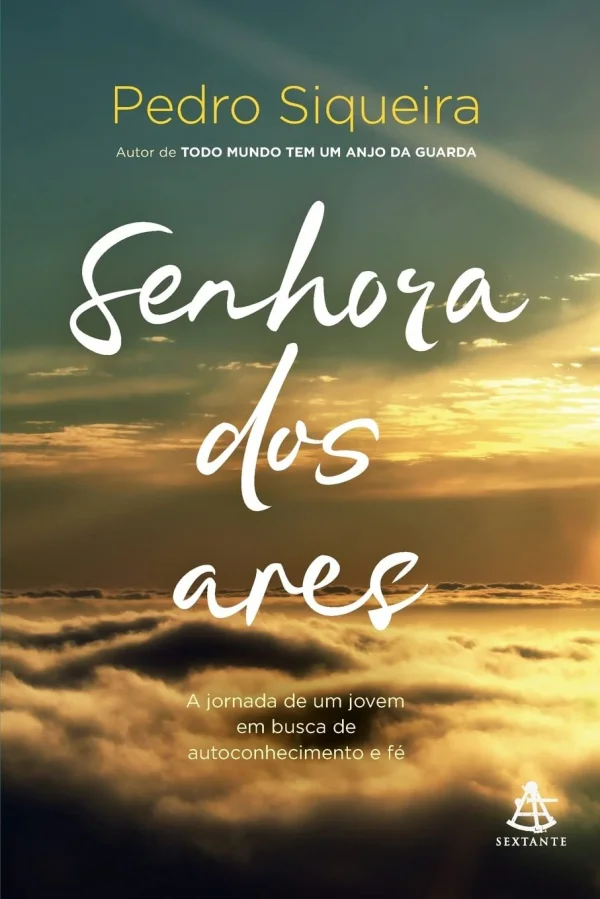 Senhora dos ares: A jornada de um jovem em busca de autoconhecimento e f