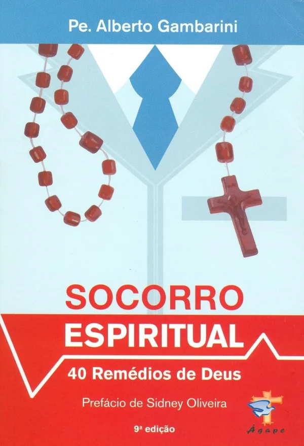 Socorro Espiritual: 40 Remdios de Deus