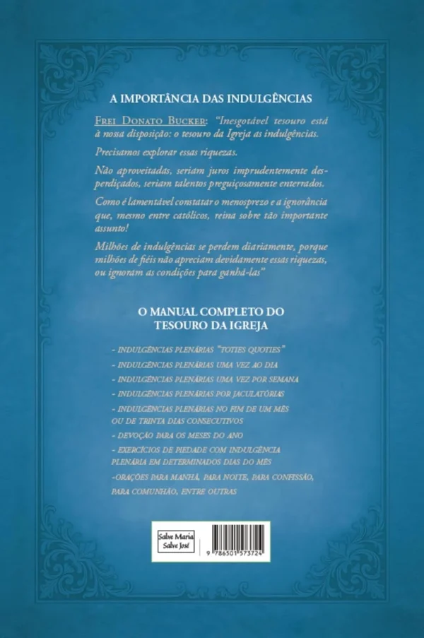 Manual das Indulgências Plenárias: Orações, exercícios e práticas indulgenciadas