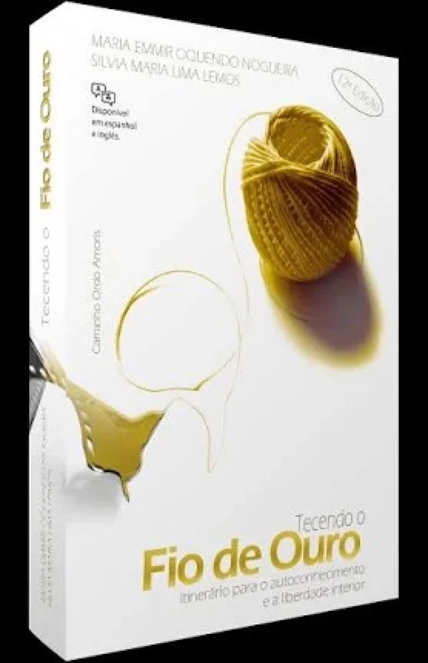 Tecendo o fio de Ouro - Itiner�rio Para o Autoconhecimento