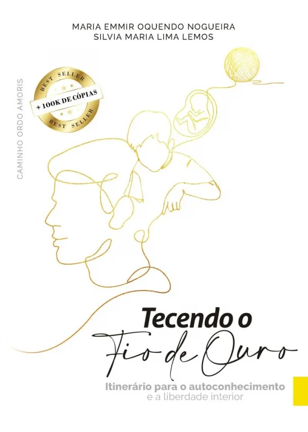 Tecendo o fio de Ouro - Itinerário Para o Autoconhecimento