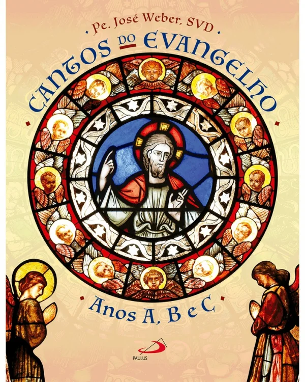 Cantos do Evangelho Anos A,B e C