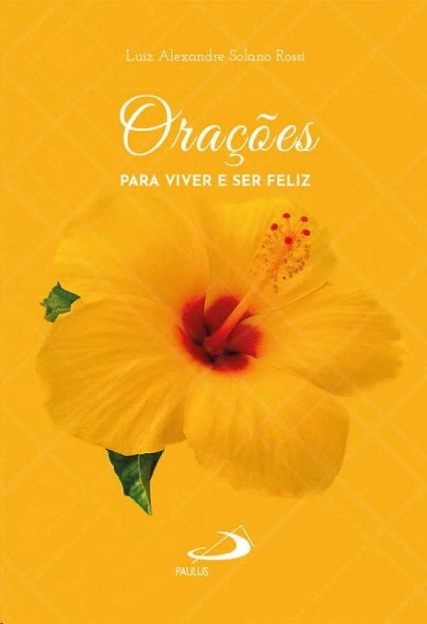 Orações Para Viver e Ser Feliz