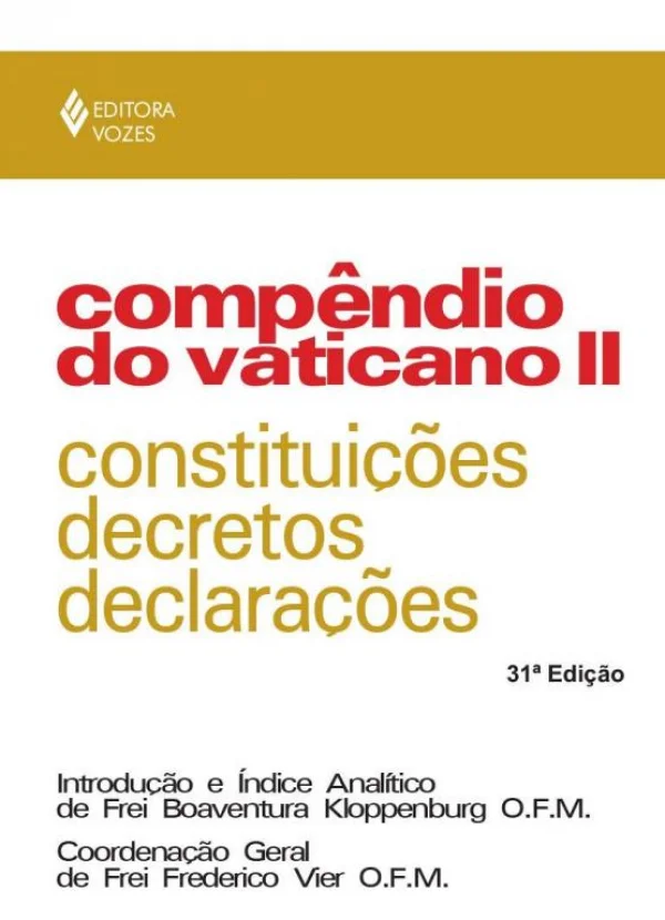 Comp�ndio do Vaticano II: Constitui��es, decretos e declara��es