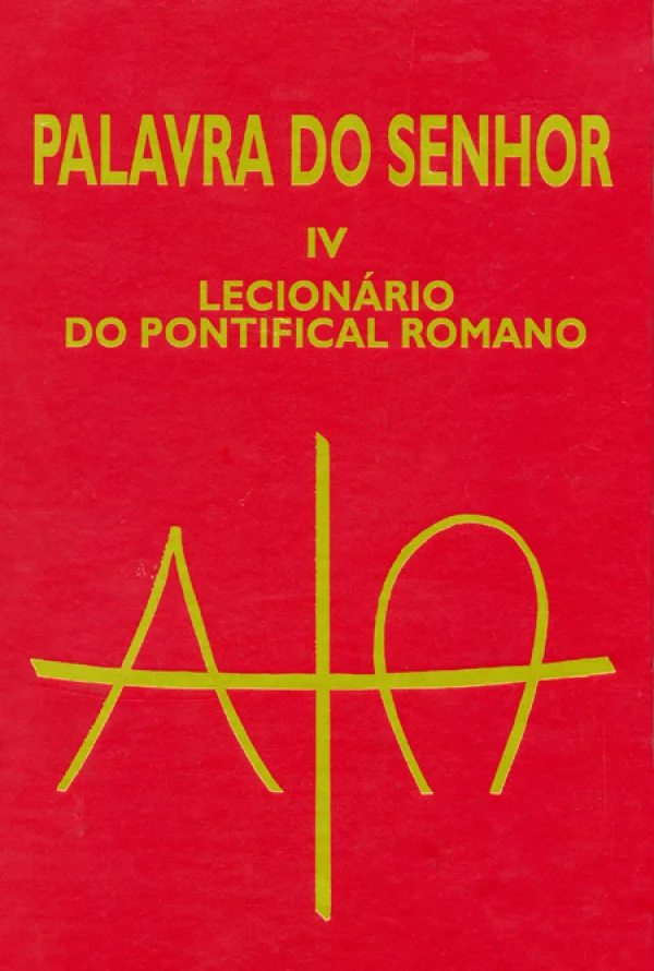 Palavra do Senhor IV - Lecionário do Pontifical Romano: Lecionário do Pontifical Romano