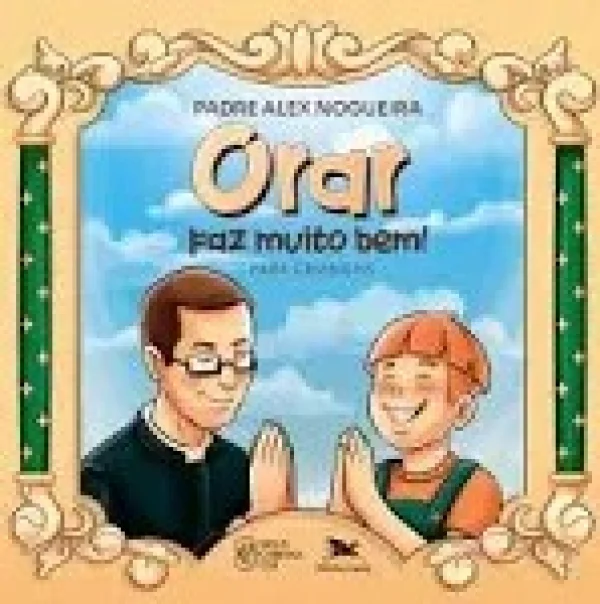 Orar faz muito bem! Para crian�as