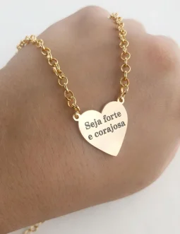 Colar Corao Motivacional Seja forte e Corajosa - Banhado a Ouro