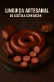 Linguia Artesanal Costela Com Bacon