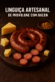 Linguia Artesanal Provolone Com Bacon