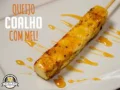 Espetinho de Queijo Coalho Com Mel
