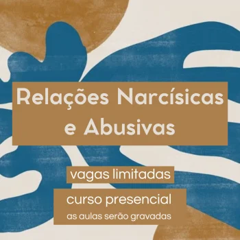Relações Narcísicas e Abusivas