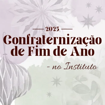 Confraternização no Instituto