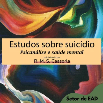 ESTUDOS SOBRE SUIC&Iacute;DIO - PSICAN&Aacute;LISE E SA&Uacute;DE MENTAL