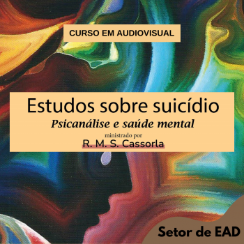 ESTUDOS SOBRE SUICÍDIO - PSICANÁLISE E SAÚDE MENTAL
