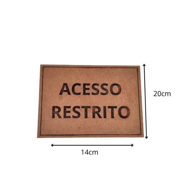 placa sinalizao 1/2 oficio acesso restrito mdf natural