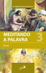 Meditando a palavra 3 - Páscoa Meditando a palavra 3 - Páscoa