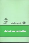 Deixai-vos reconciliar - Estudos da CNBB 96 Deixai-vos reconciliar - Estudos da CNBB 96