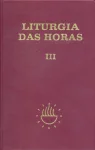 Liturgia das horas III - encadernada Liturgia das horas III - encadernada