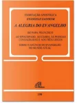 Exortação apostólica Evangelii Gaudium. A alegria do evangelho do papa francisco ao episcopado ...Documento 198 Exortação apostólica Evangelii Gaudium. A alegria do evangelho do papa francisco ao episcopado ...Documento 198