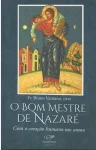 O Bom mestre de Nazaré - Com coração humano nos amou O Bom mestre de Nazaré - Com coração humano nos amou