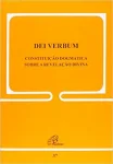 Dei Verbum constituição dogmática sobre a revelação divina - Documento 37 Dei Verbum constituição dogmática sobre a revelação divina - Documento 37