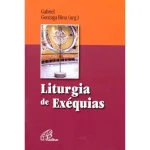 Liturgia de exéquias Liturgia de exéquias