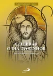 Celebrar o dia do Senhor - Subsidios Bíblicos Ano C Celebrar o dia do Senhor - Subsidios Bíblicos Ano C